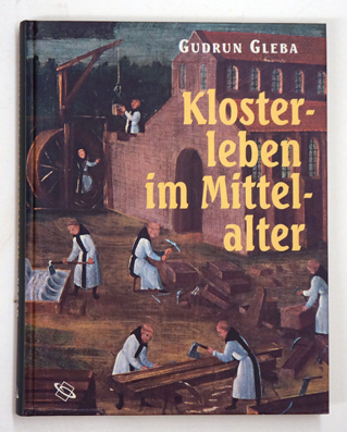 Klosterleben im Mittelalter