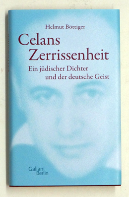 Celans Zerrissenheit.