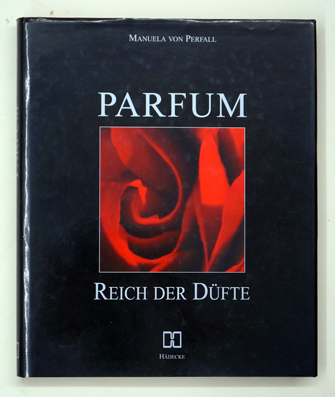 Parfum - Reich der Düfte