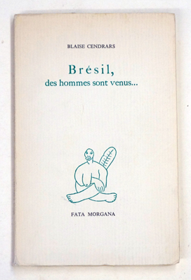 Brésil, des hommes sont venus.