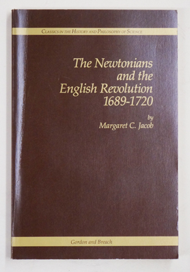 The Newtonians and the English Revolution, 1689-1720