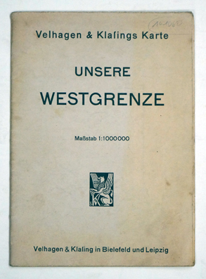 Unsere Westgrenze.  Karte M 1 000 000Verlag: Velhagen & Klasing, Bielefeld, Leipzig, 1940 