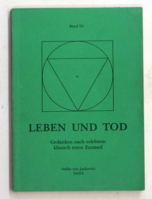 Leben und Tod. Band III