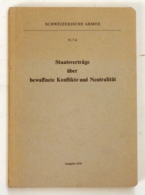 Staatsverträge über bewaffnete Konflikte. 51.7 d