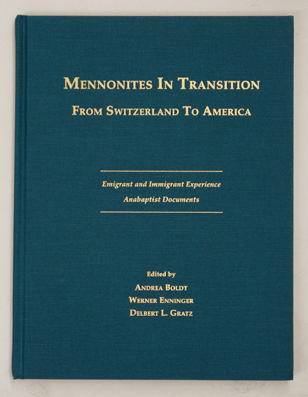 Mennonites in Transition from Switzerland to AmericaVerlag: , 1997 