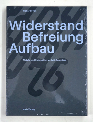 «Widerstand, Befreiung, Aufbau»