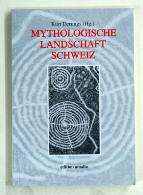 Mythologische Landschaft Schweiz