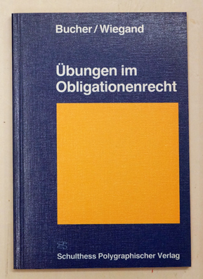 Übungen im Obligationenrecht: Fallsammlung mit Lösungsvorschlägen.