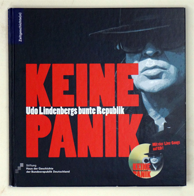 Keine Panik. Udo Lindenbergs bunte Republik. 