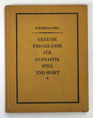 Gebäude und Gelände für Gymnastik, Spiel und Sport