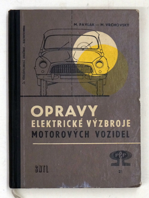 Opravy elektrické v zbroje motorov ch vozidel.