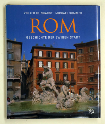 Rom. Geschichte der ewigen Stadt.