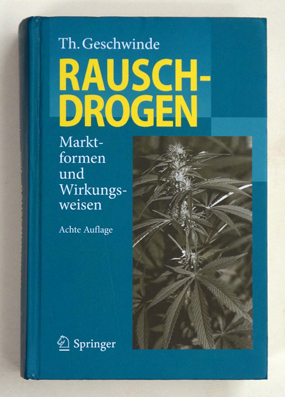 Rauschdrogen : Marktformen und Wirkungsweisen