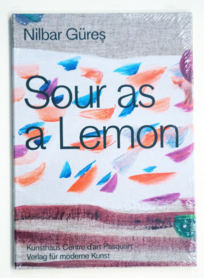 Nilbar Güre – Sour as a Lemon