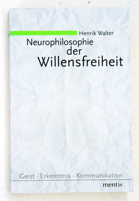 Neurophilosphie der Willensfreiheit