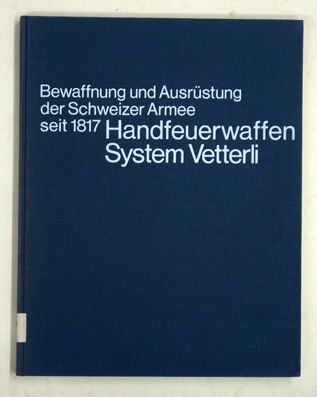 Handfeuerwaffen System Vetterli