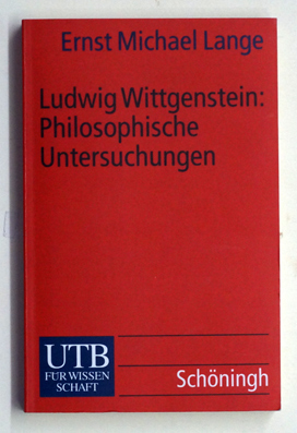 Ludwig Wittgenstein: «Philosophische  Untersuchungen»