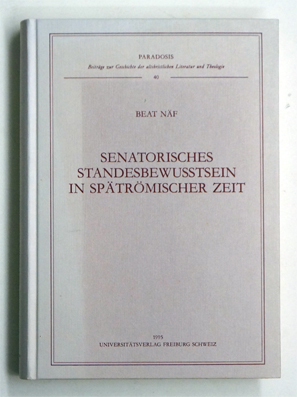 Senatorisches Standesbewusstsein in spätrömischer Zeit.