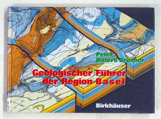 Geologischer Führer der Region Basel 