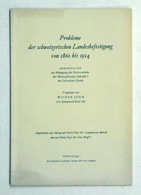 Probleme der schweizerischen Landesbefestigung von 1860–1914