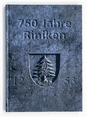 750 Jahre Riniken