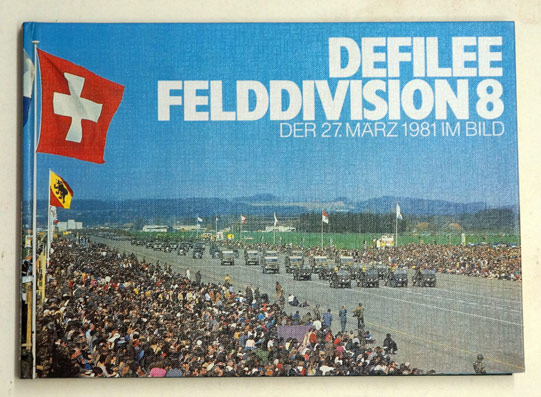 Defilee Felddivision 8.: Der 27. März 1981 im Bild.