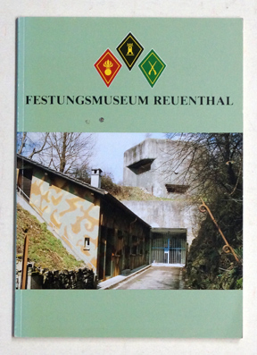 Festungsmuseum Reuenthal.
