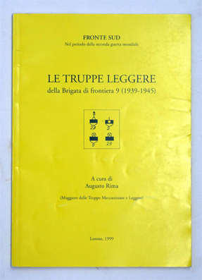 Le truppe leggere della Brigata di frontiera 9 (1939–1945)