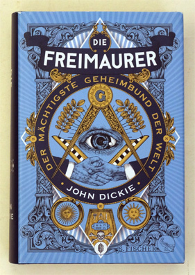 Die Freimaurer - Der mächtigste Geheimbund der Welt.