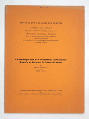 Untersuchungen über die Verwendbarkeit schweizerischer Rohstoffe als Bindetone für Giessereiformsande.