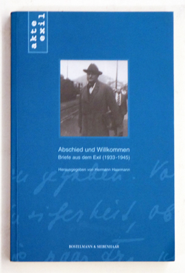 Abschied und Willkommen Briefe aus dem Exil (1933-1945)