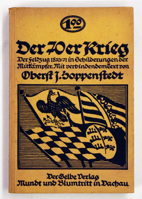 Der 70er Krieg. Der Feldzug 1870/1871 in Schilderungen der Mitkämpfer. Mit vielen Karten und verbindenem Text.