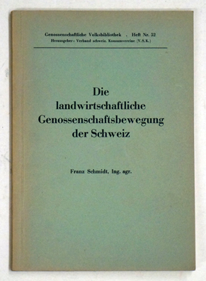 Die landwirtschaftliche Genossenschaftsbewegung  der Schweiz