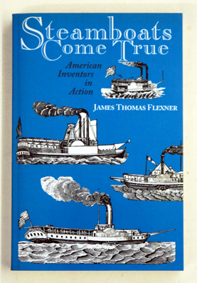Steamboats Come True : American Inventors in Action