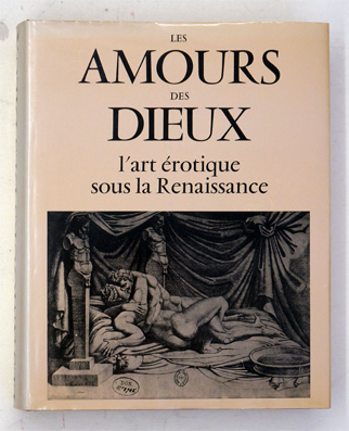 Les compositions de Jules Romain intitulées Les Amours des Dieux, gravées par Marc-Antoine Raimondi.