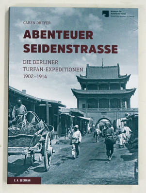 Abenteuer Seidenstrasse.