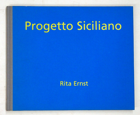 Rita Ernst - Progetto siciliano