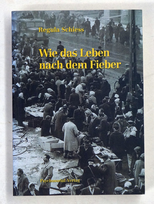Wie das Leben nach dem Fieber