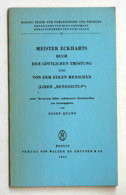 Meister Eckharts Buch der göttlichen Tröstung und Von dem edlen Menschen (Liber Benedictus).