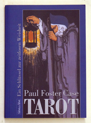 Tarot - Ein Schlüssel zur zeitlosen Weisheit