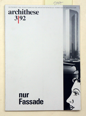 archithese, 3, /92 - Nur Fassade.