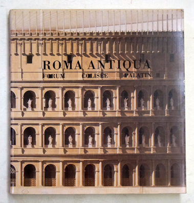 Roma Antiqua. Envois des architectes français (1788 1924).