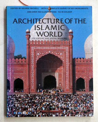Architecture of the Islamic World.