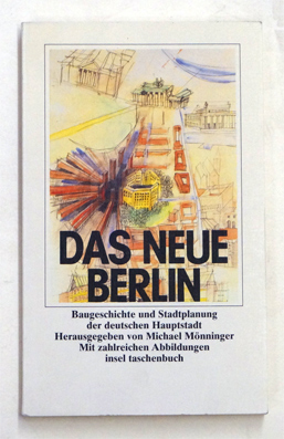 Das neue Berlin.