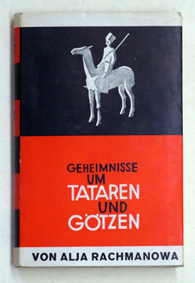 Geheimnisse um Tataren und Götzen.