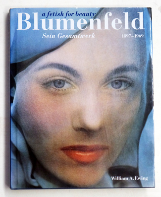 Blumenfeld, a fetish for beauty. Sein Gesamtwerk 1897 - 1969.