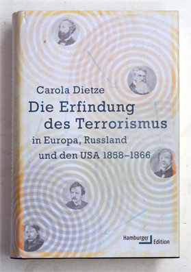 Die Erfindung des Terrorismus in Europa, Russland und den USA 1858-1866