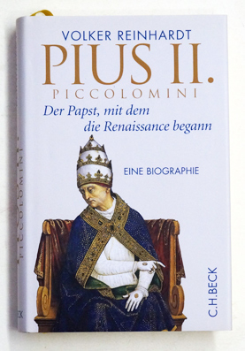 Pius II. Piccolomini : Der Papst, mit dem die Renaissance begann