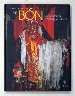 Bön- die lebendige Ur-Religion Tibets