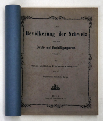 Die Bevökerung der Schweiz nach Ihren Berufs- und Beschäftigungsarten.